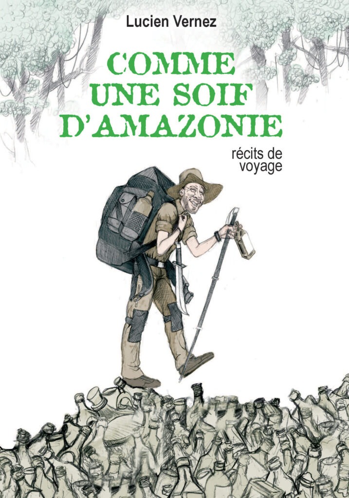 Comme une soif d'Amazonie