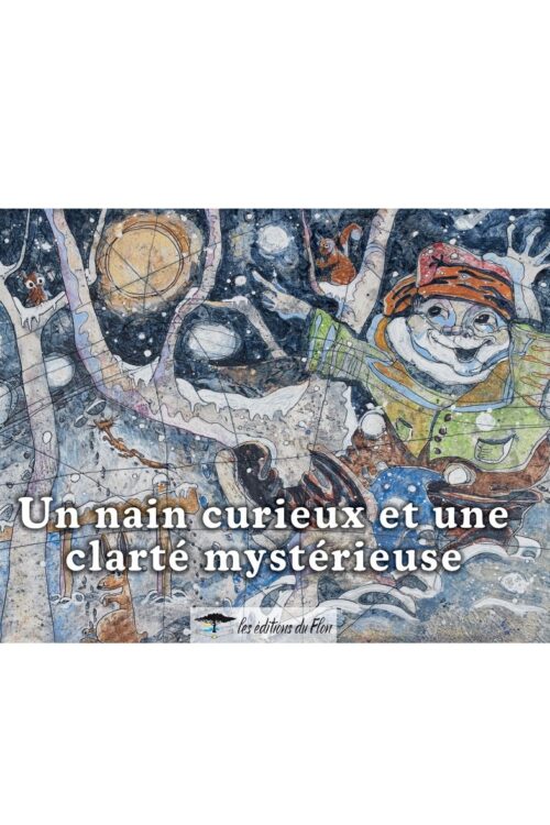 un nain curieux et une clarté mystérieuse