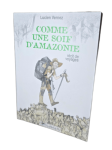 Comme une soif d'Amazonie