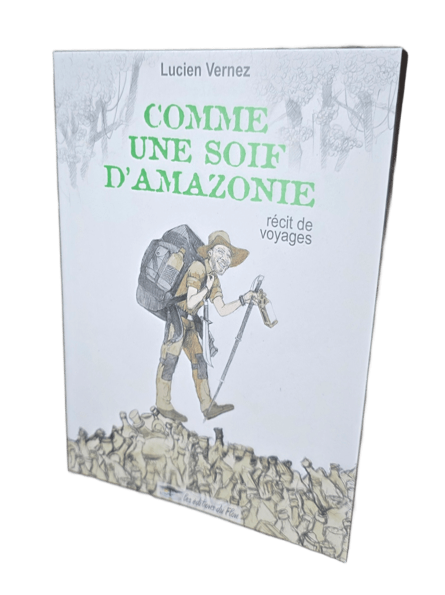 Comme une soif d'Amazonie